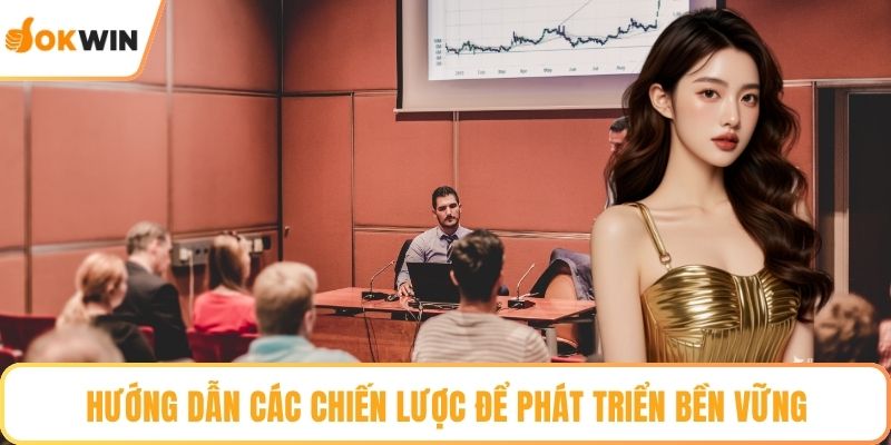 Hướng dẫn các chiến lược để phát triển bền vững