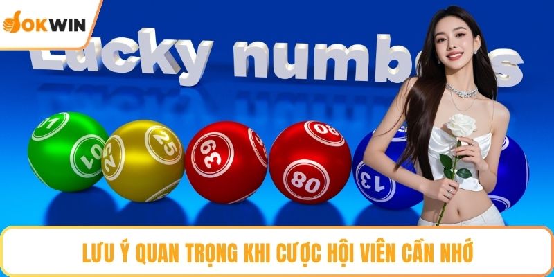 Lưu ý quan trọng khi cược hội viên cần nhớ