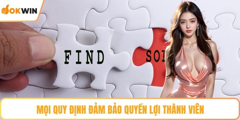 Mọi quy định đảm bảo quyền lợi thành viên