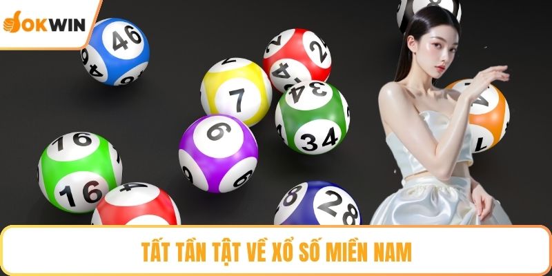 Tất tần tật về xổ số miền Nam