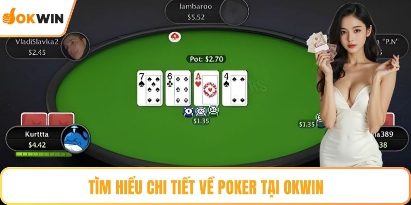 Tìm hiểu chi tiết về Poker tại OKWIN