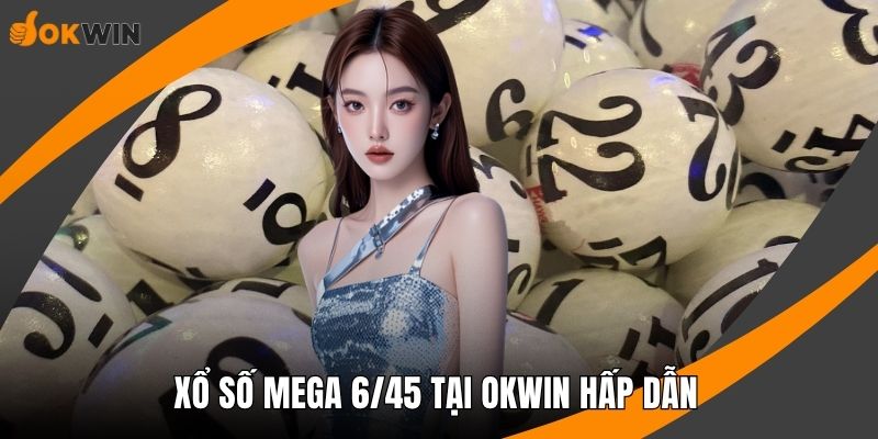 Xổ số Mega 6/45